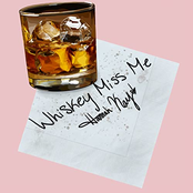 Whiskey Miss Me