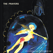 The Prayers: Everything but the Rubber Cat