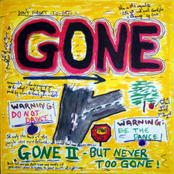 Gone II - But Never Too Gone!