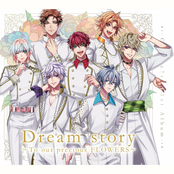 Dream story～To our precious FLOWERS～