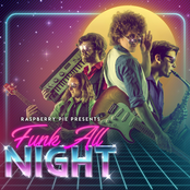 Raspberry Pie: Funk All Night