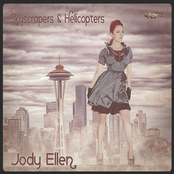 Jody Ellen: Skyscrapers and Helicopters