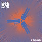 Up To The Roof by Blue Man Group
