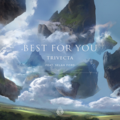 Trivecta: Best For You (feat. Selah Ford)