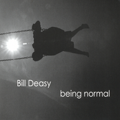 Bill Deasy: Being Normal