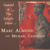 The Lunatic Lover by Marc Almond With Michael Cashmore