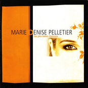 Marie-Denise Pelletier: Ses Plus Belles Chansons