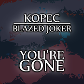 You're Gone (feat. Kopec) - Single