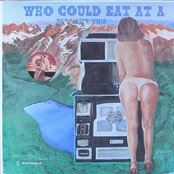 Who Could Eat At A Time Like This