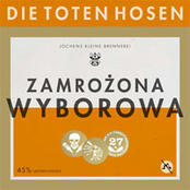 Zamrożona Wyborowa by Die Toten Hosen