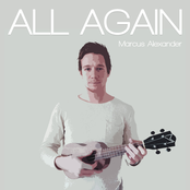 Marcus Alexander: All Again