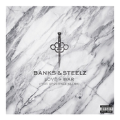 Banks & Steelz: Love and War (feat. Ghostface Killah)