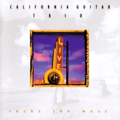 California Guitar Trio: Rocks the West