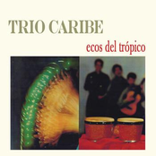 Trío Caribe - Ecos del Trópico
