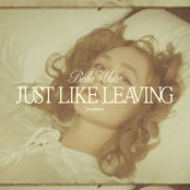 Bella White: Just Like Leaving (Acoustic)