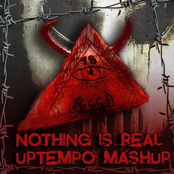 Nothing Is Real (LethalKicks Uptempo MashUp)