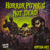 Horrorpunk's Not Dead! Anthology
