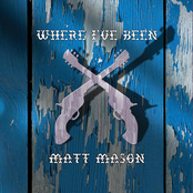 Matt Mason: Where I've Been