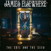 Jamie's Elsewhere: The Soil and the Seed