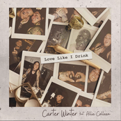 Carter Winter: Love Like I Drink