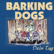 Dein Tag by Barking Dogs