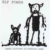 Vainly Clutching At Phantom Limbs by Elf Power