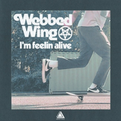 Webbed Wing: I'm Feelin Alive