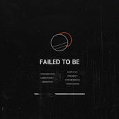 Failed to Be
