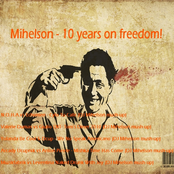Mihelson - 10 years on freedom