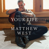 Matthew West: The Story Of Your Life