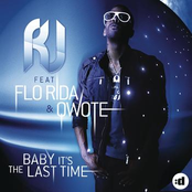 RJ: Baby It's The Last Time (feat. Florida & Qwote)