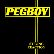 pegboy: Strong Reaction/Three Chord Monte