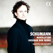 Martin Helmchen: Schumann: Novelleten & Gesänge der Frühe