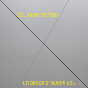 La Droga è Buona Vol. 1