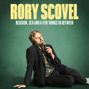 Rory Scovel: Religion, Sex and a Few Things In Between