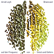Braincast - auf der Frequenz zwischen Geist und Gehirn
