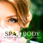 Spa Body: Oriental Music for Massage, Reiki, Sauna, Wellness Center Music, Relaxing Songs