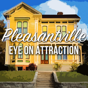 Eye On Attraction: Pleasantville