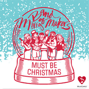Must Be Christmas - Single