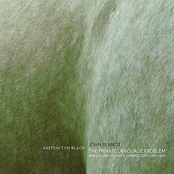 The Private Language Problem: New Electro-Acoustic Compositions, 2001-2007