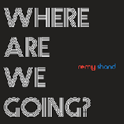 Where Are We Going?