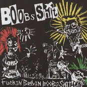 Fuckin' Brain Boobs Shit!!