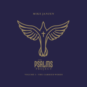 Mike Janzen: The Psalms Project Vol. 1: The Carried Words
