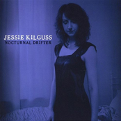 Jessie Kilguss: Nocturnal Drifter