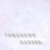 Tomahawk Caress