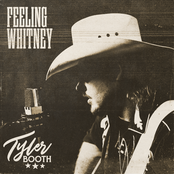 Tyler Booth: Feeling Whitney