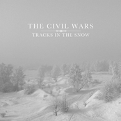 Tracks In The Snow by The Civil Wars