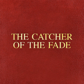 The Catcher of the Fade