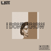 I Don't Know - Single