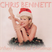 Chris Bennett: When I Think Of Christmas